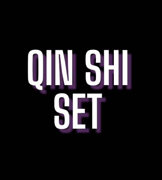 Qin Shi Set